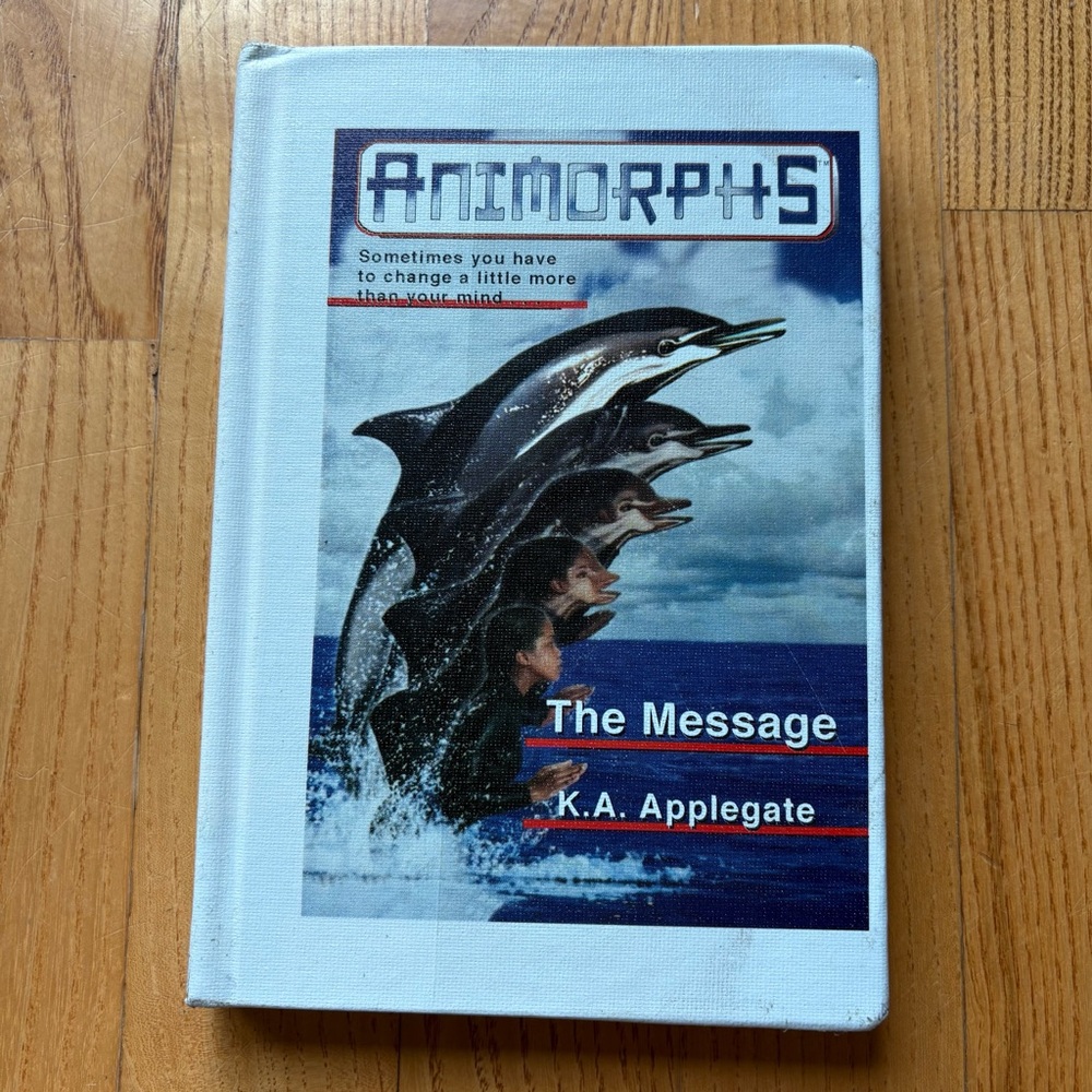 Animorphs HARDCOVER Book #4 The Message By K.A. Applegate Scholastic Y2K Vtg